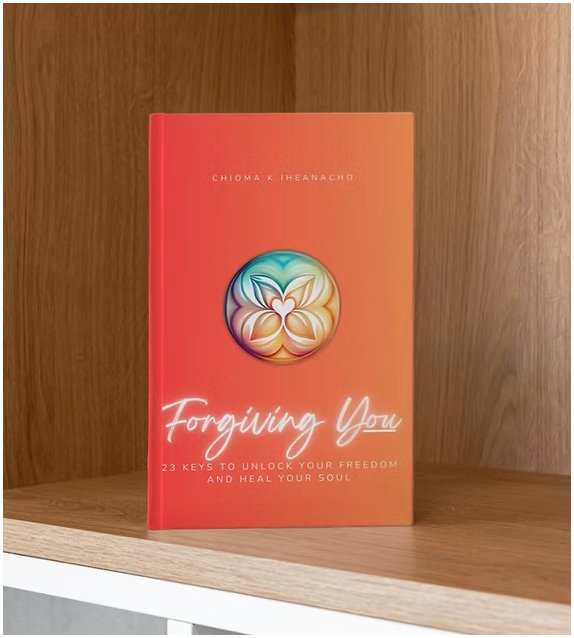 Forgiving You — 23 Keys to Unlock Your Freedom and Heal Your Soul